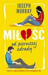 Miłość od pierwszej zdrady - J.F. Murray