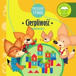 Przygody Fenka. Cierpliwość - Patrycja Godula