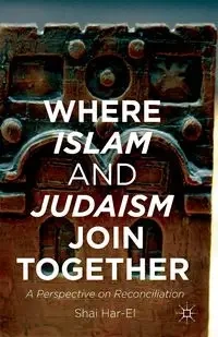 Where Islam and Judaism Join Together - Har-El Shai