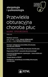 Przewlekła obturacyjna choroba płuc. Nowe spojrzen - Janusz Milanowski, Barbara Mackiewicz