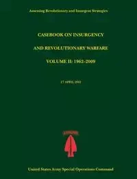 Casebook on Insurgency and Revolutionary Warfare, Volume II - Paul J. Tompkins