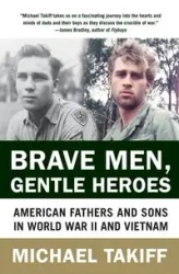 Brave Men, Gentle Heroes - Michael Takiff