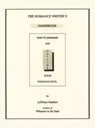 The Romance Writer's Handbook - Gauthier LaFlorya