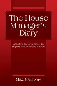 The House Manager's Diary - Mike Callaway