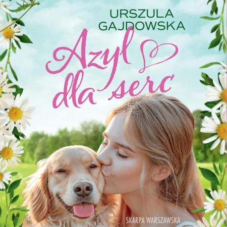 audiobook Azyl dla serc - Urszula Gajdowska