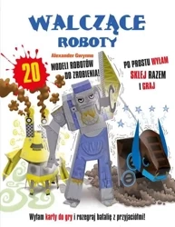 Walczące roboty - Alexander Gwynne