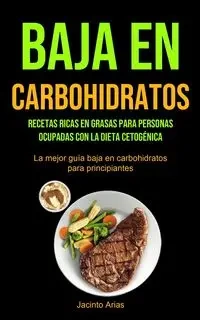Baja En Carbohidratos - Jacinto Arias