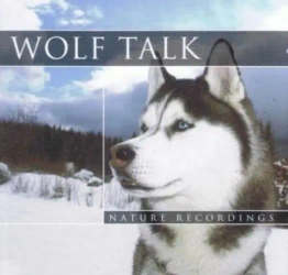 Wolf Talk - Nature Recordings, Wilki - CD-CONTACT