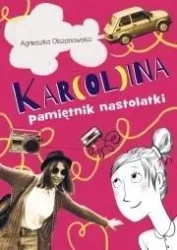 Kar(ol)ina. Pamiętnik nastolatki - Agnieszka Olszanowska