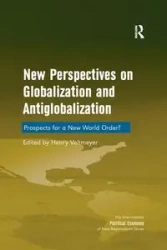 New Perspectives on Globalization and Antiglobalization - Veltmeyer Henry
