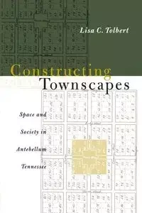 Constructing Townscapes - Lisa C. Tolbert