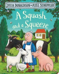 A Squash and a Squeeze wer. angielska - Julia Donaldson
