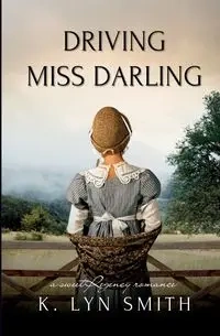 Driving Miss Darling - Lyn Smith K.