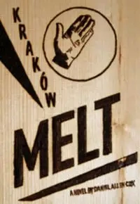 Krakow Melt - Daniel Allen Cox