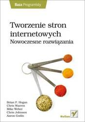 Web development. Receptury nowej generacji - Brian P. Hogan, Chris Warren, Mike Weber, Chris J