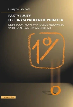 eBook Fakty i mity o jednym procencie podatku - Grażyna Piechota