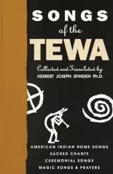Songs of the Tewa - Herbert Joseph Spinden