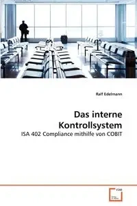 Das interne Kontrollsystem - Edelmann Ralf