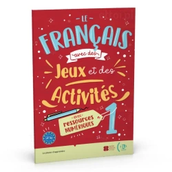 Le francais avec des jeux et des activites 1 avec ressources numeriques + audio online A1-A2