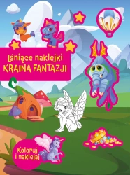 Lśniące naklejki. Kraina fantazji - praca zbiorowa