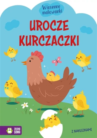 Wiosenne malowanki. Urocze kurczaczki - praca zbiorowa