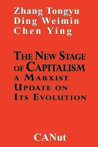 The New Stage of Capitalism - Tongyu Zhang