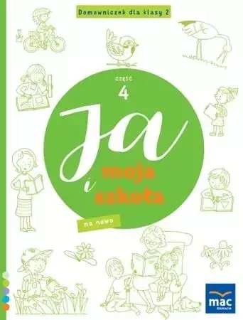 Ja i Moja Szkoła na nowo. Domowniczek SP 2 cz.4 - Jolanta Faliszewska