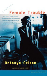 Female Trouble - Nelson Antonya