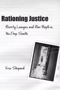 Rationing Justice - Kris Shepard