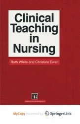Clinical Teaching in Nursing - Ruth White