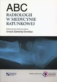 ABC radiologii w medycynie ratunkowej - red. Otto Chan
