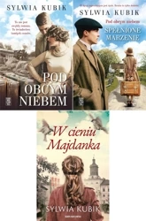 Pod obcym niebem + W cieniu Majdanka - Sylwia Kubik