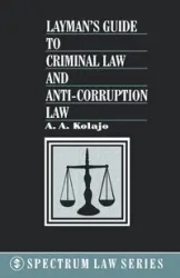 Layman's Guide to Criminal Law and - Kolajo A. A.