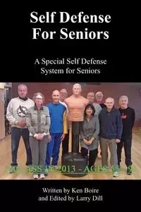 Self Defense for Seniors - Ken Boire