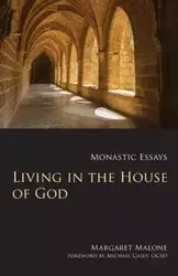 Living in the House of God - Margaret Malone