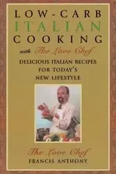Low-Carb Italian Cooking - Anthony Francis