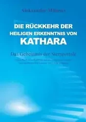Die Rückkehr der heiligen Erkenntnis von Kathara - Milanov Aleksandar