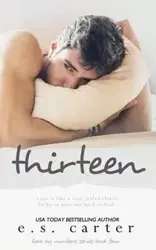 Thirteen - Carter E S