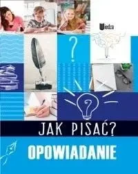 Jak pisać? Opowiadanie - praca zbiorowa