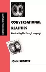 Conversational Realities - John Shotter