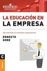 Educación En La Empresa, La - Ernesto Gore