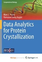 Data Analytics for Protein Crystallization - Marc L. Pusey
