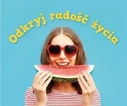 Perełka 298. Odkryj radość życia.