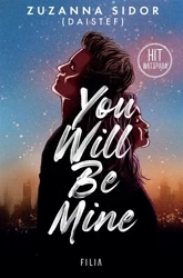 You Will Be Mine - Zuzanna Sidor