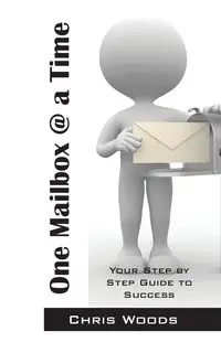 One Mailbox @ a Time - Chris Woods