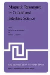 Magnetic Resonance in Colloid and Interface Science - Fraissard J.