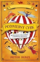 Podniebny cyrk - Peter Bunzl
