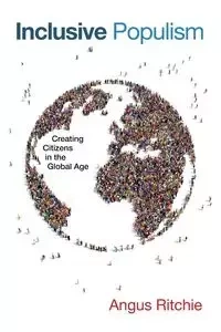 Inclusive Populism - Ritchie Angus