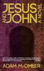 Jesus and John - Adam McOmber