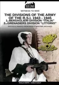 The divisions of the army of the R.S.I. 1943-1945 - Vol. 1 - Crippa Paolo